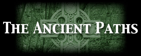 The Ancient Paths